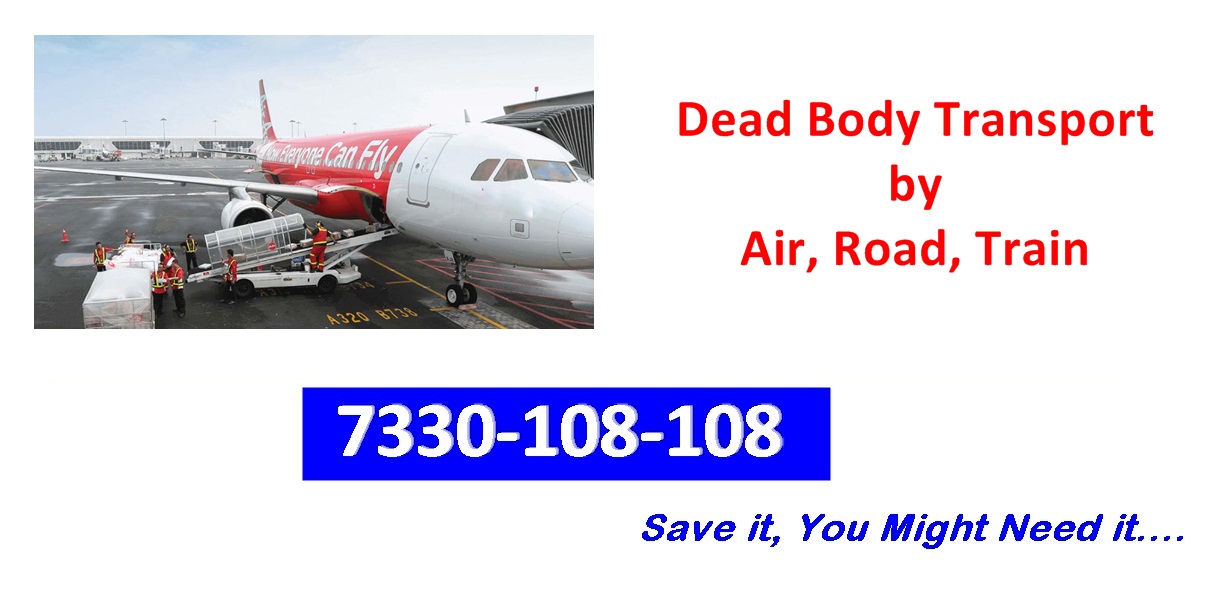 Dead body transport by Air  CALL 7330-108-108 Ambulance Services Hyderabad